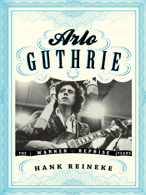 Title details for Arlo Guthrie by Hank Reineke - Available